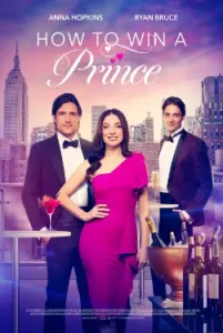 How to Win a Prince (2023) Hindi Dubbed 480p, 720p, 1080p, & 4k ~ MoviesNation.zip